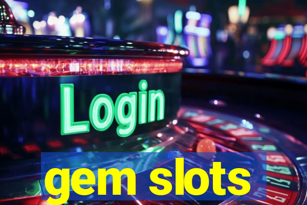 gem slots